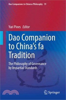 DAO Companion to China's Fa Tradition: The Philosophy of Governance by Impartial Standards