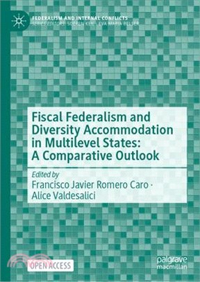 Fiscal Federalism and Diversity Accommodation in Multilevel States: A Comparative Outlook