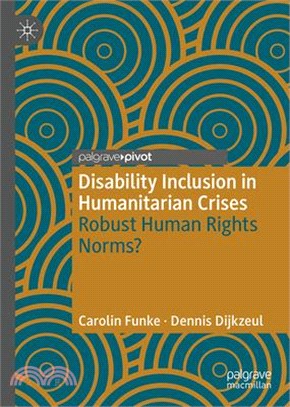 Disability Inclusion in Humanitarian Crises: Robust Human Rights Norms?