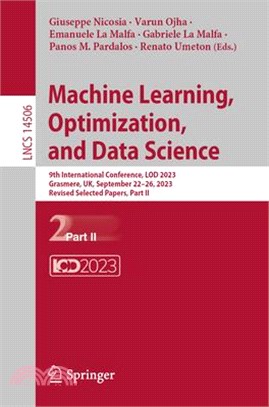 Machine Learning, Optimization, and Data Science: 9th International Conference, Lod 2023, Grasmere, Uk, September 22-26, 2023, Revised Selected Papers