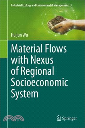 Material Flows with Nexus of Regional Socioeconomic System