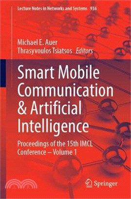 Smart Mobile Communication & Artificial Intelligence: Proceedings of the 15th IMCL Conference - Volume 1