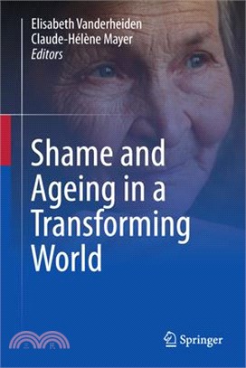 Shame and Ageing in a Transforming World