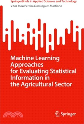 Machine Learning Approaches for Evaluating Statistical Information in the Agricultural Sector