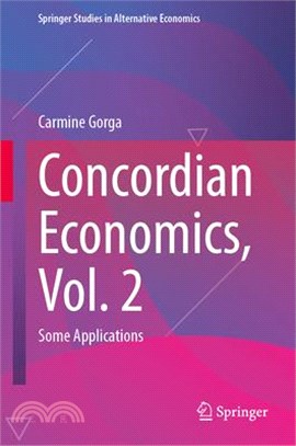 Concordian Economics, Vol. 2: Some Applications