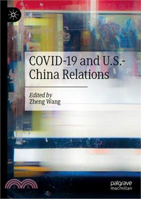 Covid-19 and U.S.-China Relations