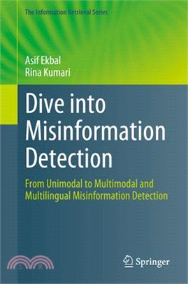 Dive Into Misinformation Detection: From Unimodal to Multimodal and Multilingual Misinformation Detection