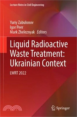Liquid Radioactive Waste Treatment: Ukrainian Context: Lwrt 2022