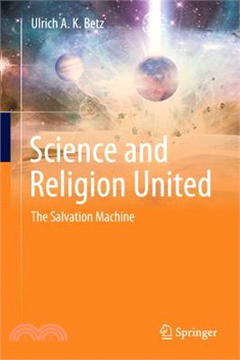 Science and Religion United: The Salvation Machine