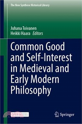 Common Good and Self-Interest in Medieval and Early Modern Philosophy