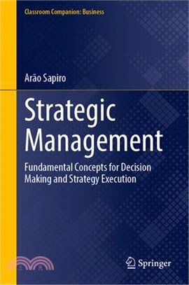 Strategic Management: Fundamental Concepts for Decision Making and Strategy Execution