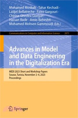 Advances in Model and Data Engineering in the Digitalization Era: Medi 2023 Short and Workshop Papers, Sousse, Tunisia, November 2-4, 2023, Proceeding