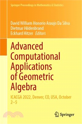 Advanced Computational Applications of Geometric Algebra: Icacga 2022, Denver, Co, Usa, October 2-5