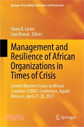 Management and Resilience of African Organizations in Times of Crisis: Current Business Issues in African Countries (Cbiac) Conference, Agadir, Morocc
