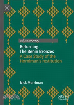 The Return of the Horniman Museum's Benin Artworks: A Case Study