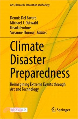 Climate Disaster Preparedness: Reimagining Extreme Events Through Art and Technology