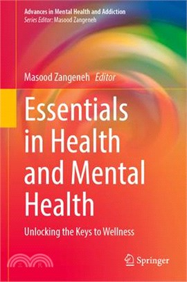 Essentials in Health and Mental Health: Unlocking the Keys to Wellness