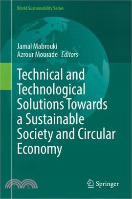 Technical and Technological Solutions Towards a Sustainable Society and Circular Economy