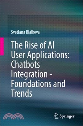 The Rise of AI User Applications: Chatbots Integration Foundations and Trends