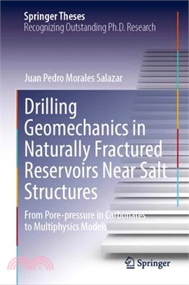 Drilling Geomechanics in Naturally Fractured Reservoirs Near Salt Structures: From Pore-Pressure in Carbonates to Multiphysics Models