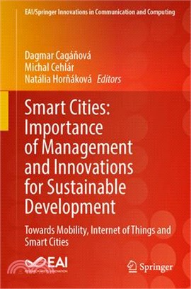 Smart Cities: Importance of Management and Innovations for Sustainable Development: Towards Mobility, Internet of Things and Smart Cities