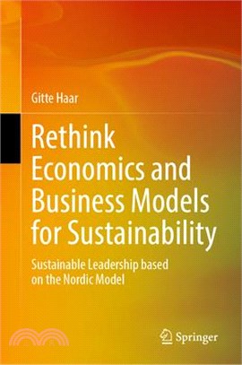 Rethink Economics and Business Models for Sustainability: Sustainable Leadership Based on the Nordic Model