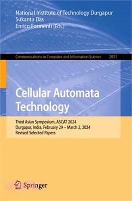 Cellular Automata Technology: Third Asian Symposium, Ascat 2024, Durgapur, India, February 29-March 2, 2024, Revised Selected Papers