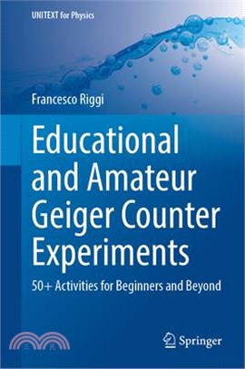 Educational and Amateur Geiger Counter Experiments: 50+ Activities for Beginners and Beyond