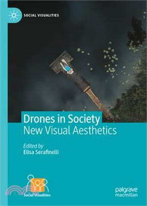 Drones in Society: New Visual Aesthetics