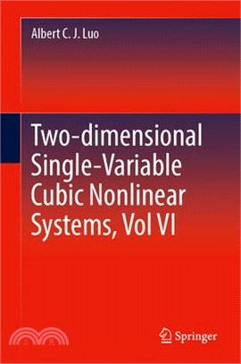 Two-Dimensional Single-Variable Cubic Nonlinear Systems, Vol VI