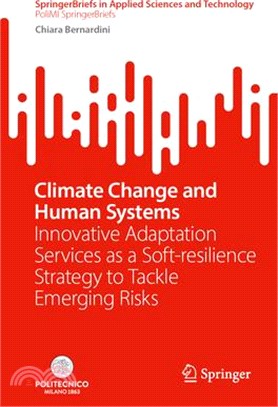 Climate Change and Human Systems: Innovative Adaptation Services as a Soft-Resilience Strategy to Tackle Emerging Risks