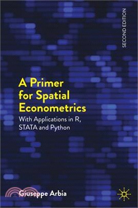 A Primer for Spatial Econometrics: With Applications in R, and Stata and Python