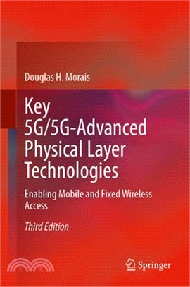 Key 5g/5g-Advanced Physical Layer Technologies: Enabling Mobile and Fixed Wireless Access