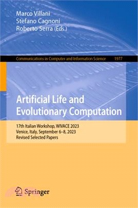 Artificial Life and Evolutionary Computation: 17th Italian Workshop, Wivace 2023, Venice, Italy, September 6-8, 2023, Revised Selected Papers