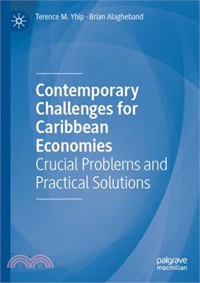 Contemporary Challenges for Caribbean Economies: Crucial Problems and Practical Solutions