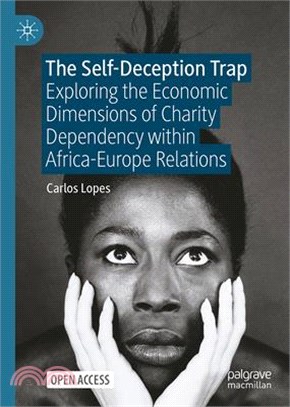 The Self-Deception Trap: Exploring the Economic Dimensions of Charity Dependency Within Africa-Europe Relations