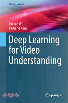 Deep Learning for Video Understanding