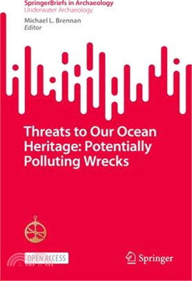 Threats to Our Ocean Heritage: Potentially Polluting Wrecks