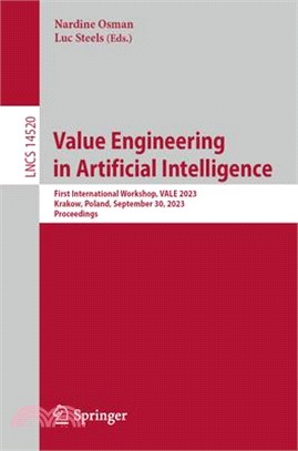 Value Engineering in Artificial Intelligence: First International Workshop, Vale 2023, Krakow, Poland, September 30, 2023, Proceedings