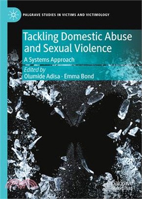 Tackling Domestic Abuse and Sexual Violence: A Systems Approach