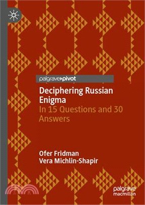 Deciphering Russian Enigma: In 15 Questions and 30 Answers