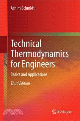 Technical Thermodynamics for Engineers: Basics and Applications