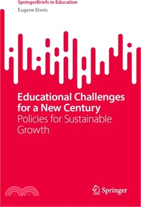 Educational Challenges for a New Century: Policies for Sustainable Growth