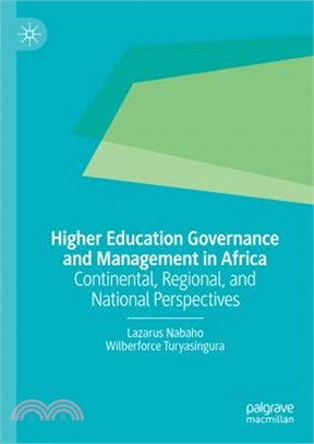 Higher Education Governance and Management in Africa: Continental, Regional, and National Perspectives