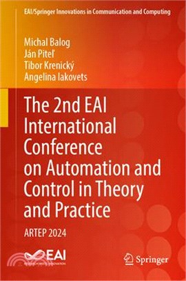 The 2nd Eai International Conference on Automation and Control in Theory and Practice: Artep 2024