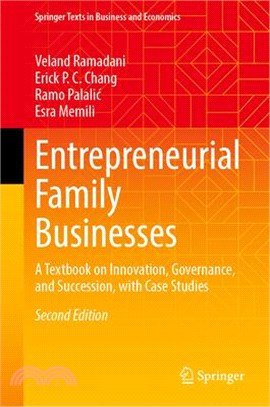Entrepreneurial Family Businesses: A Textbook on Innovation, Governance, and Succession, with Case Studies