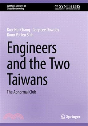 Engineers and the Two Taiwans: The Abnormal Club