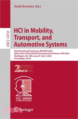 Hci in Mobility, Transport, and Automotive Systems: 6th International Conference, Mobitas 2024, Held as Part of the 26th Hci International Conference,