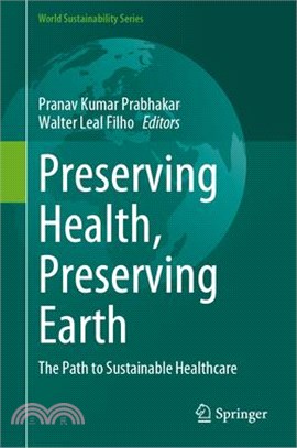 Preserving Health, Preserving Earth: The Path to Sustainable Healthcare