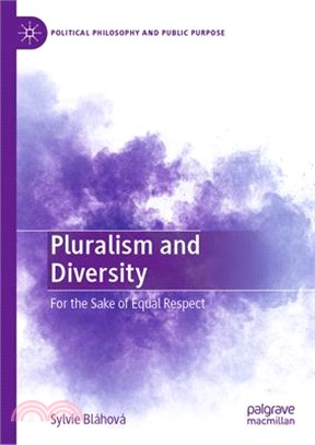Pluralism and Diversity: For the Sake of Equal Respect